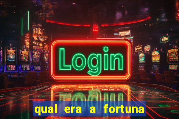 qual era a fortuna do beto carrero